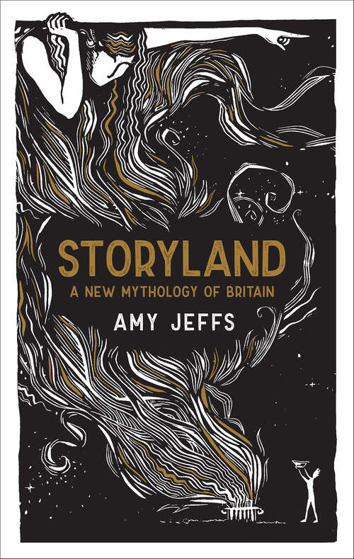 Book cover of Storyland: A New Mythology of Britain