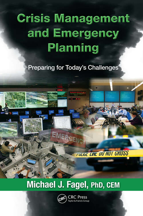 Book cover of Crisis Management and Emergency Planning: Preparing for Today's Challenges