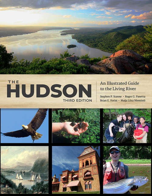 The Hudson: An Illustrated Guide to the Living River