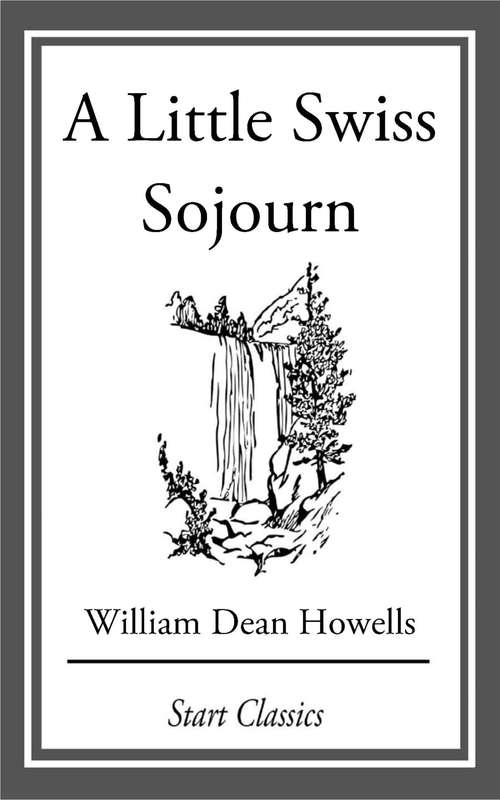 Book cover of A Little Swiss Sojourn