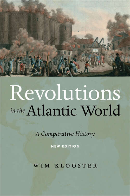 Book cover of Revolutions in the Atlantic World, New Edition: A Comparative History