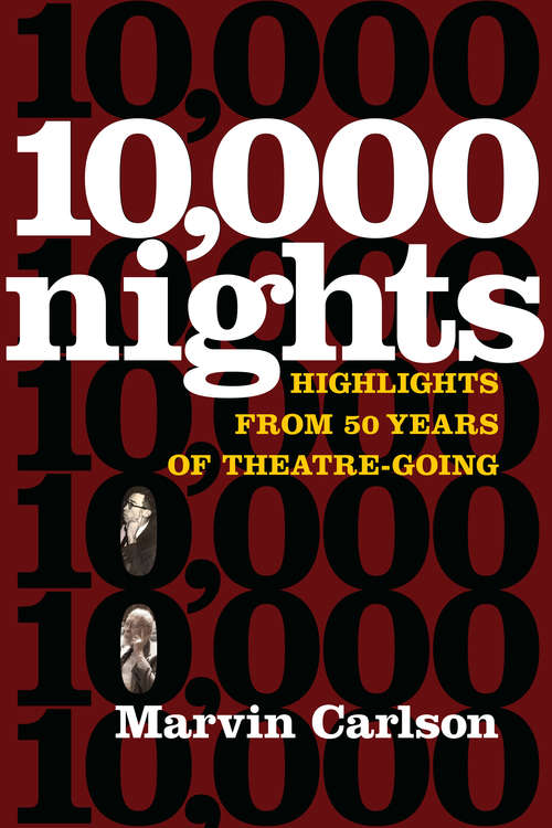 Book cover of Ten Thousand Nights: Highlights from 50 Years of Theatre-Going