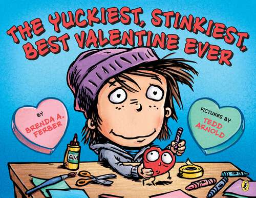Book cover of The Yuckiest, Stinkiest, Best Valentine Ever