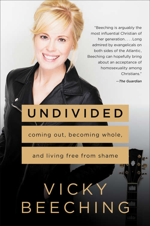 Book cover of Undivided: Coming Out, Becoming Whole, and Living Free from Shame