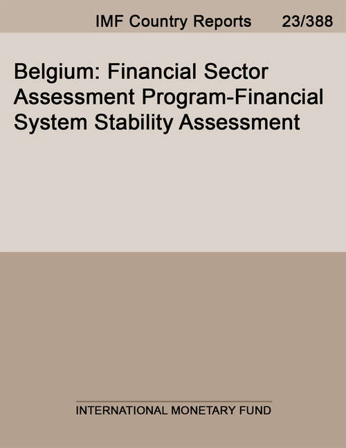 Book cover of Belgium: Financial Sector Assessment Program-financial System Stability Assessment (Imf Staff Country Reports)