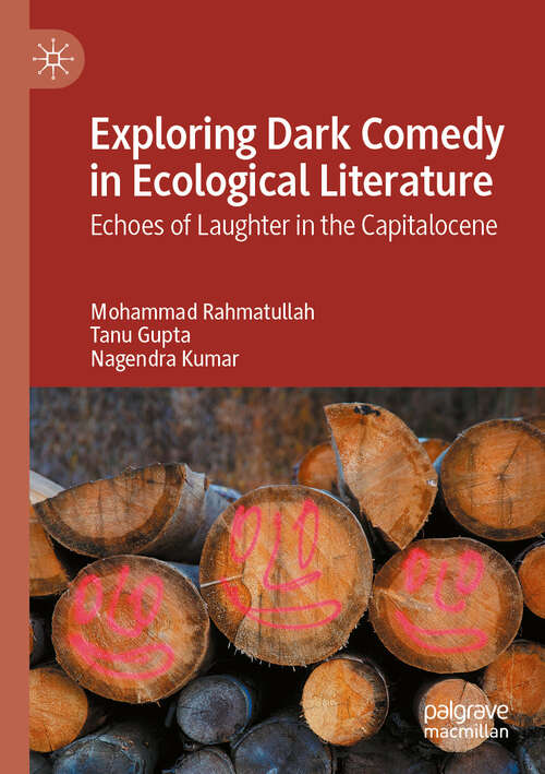 Book cover of Exploring Dark Comedy in Ecological Literature: Echoes of Laughter in the Capitalocene