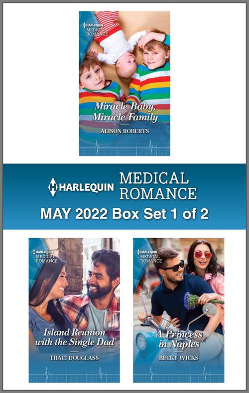 Harlequin Medical Romance May 2022 - Box Set 1 of 2