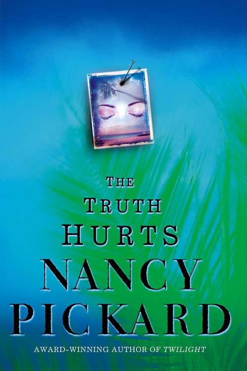 The Truth Hurts (Marie Lightfoot Mysteries Ser.)