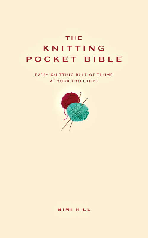 Book cover of The Knitting Pocket Bible (Pocket Bibles Ser.)