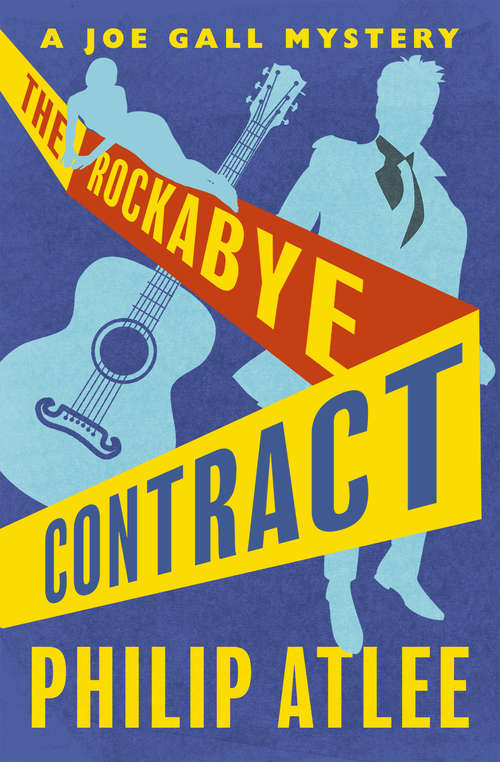 The Rockabye Contract (The Joe Gall Mysteries #7)