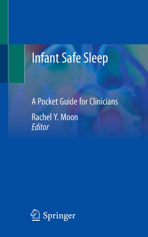 Infant Safe Sleep: A Pocket Guide for Clinicians