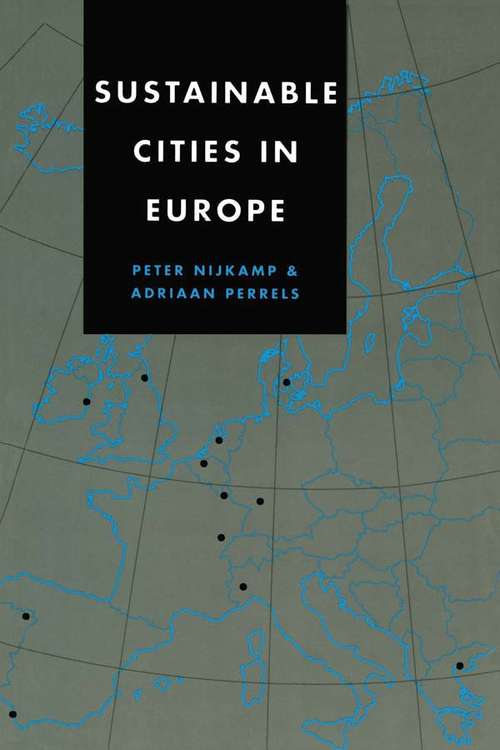 Sustainable Cities in Europe (Energy And Infrastructure Set Ser.)