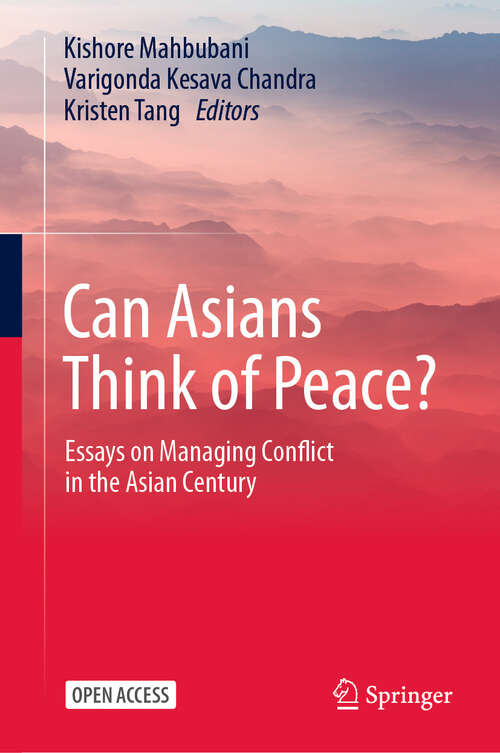 Book cover of Can Asians Think of Peace?: Essays on Managing Conflict in the Asian Century