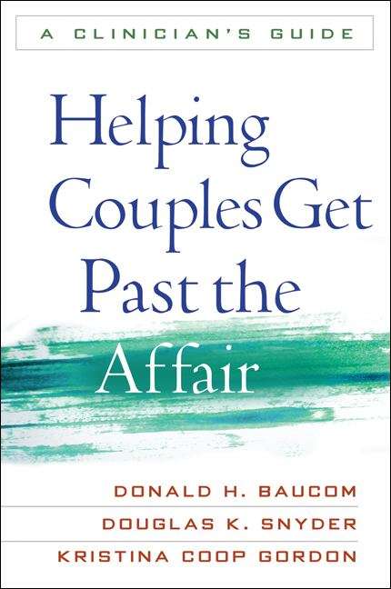 Book cover of Helping Couples Get Past the Affair