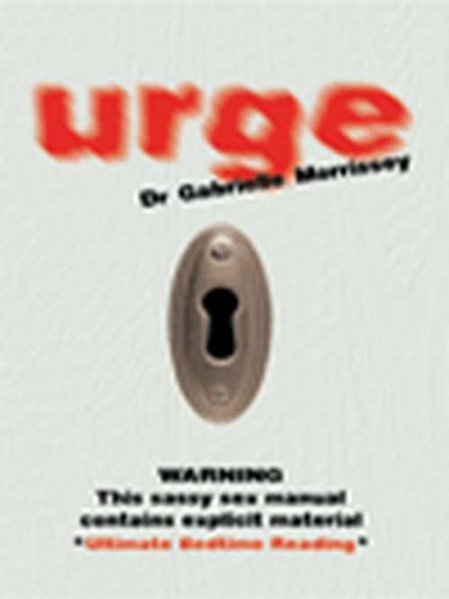 Book cover of Urge: Hot Secrets for Great Sex