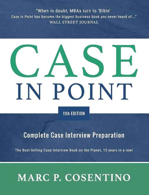Book cover of Case in Point: Complete Case Interview Preparation (Eleventh Edition)