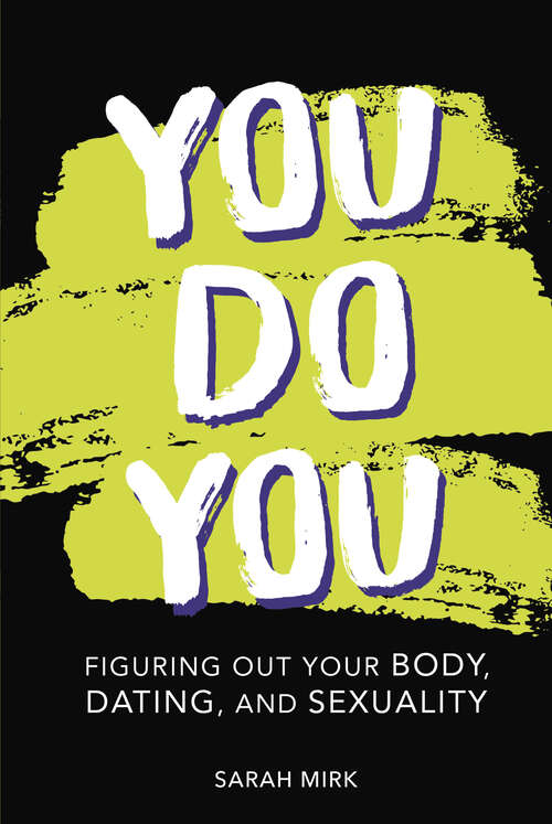 Book cover of You Do You: Figuring Out Your Body, Dating, and Sexuality