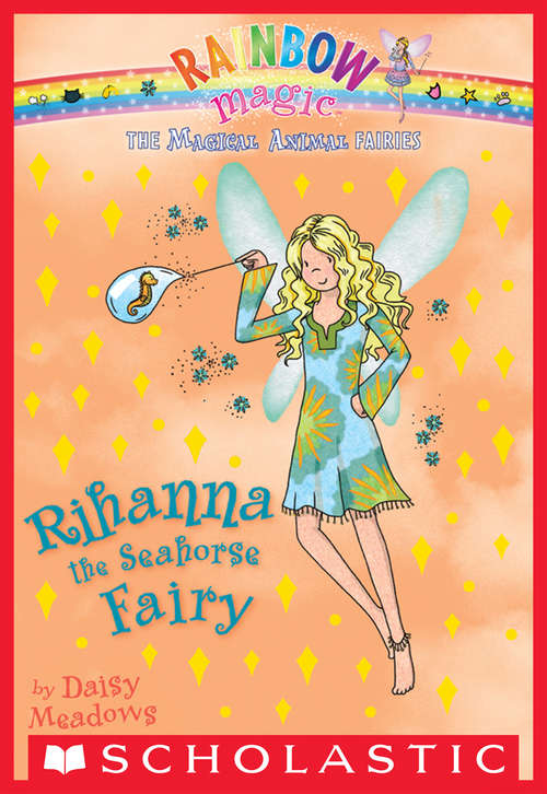 Book cover of Magical Animal Fairies #4: Rihanna the Seahorse Fairy (Magical Animal Fairies #4)