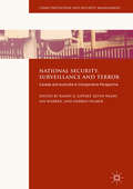 National Security, Surveillance and Terror: Canada And Australia In Comparative Perspective (Crime Prevention and Security Management)