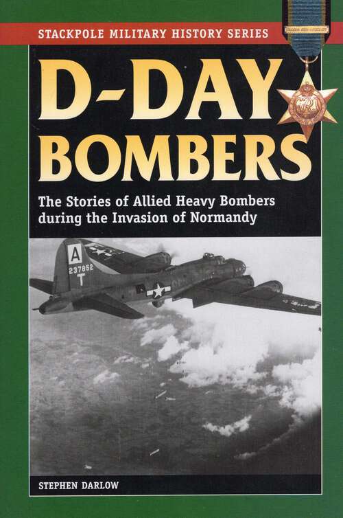 Book cover of D-Day Bombers (Stackpole Military History Series)