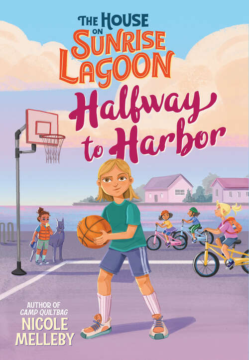 Book cover of The House on Sunrise Lagoon: Halfway to Harbor (The House on Sunrise Lagoon #3)