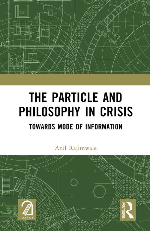 The Particle and Philosophy in Crisis: Towards Mode of Information