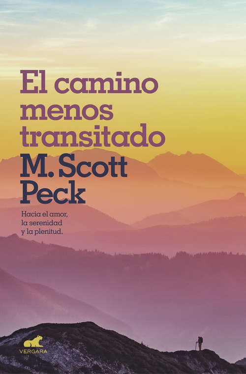 Book cover of El camino menos transitado: Hacia una nueva psicología del amor
