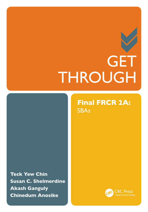 Get Through Final FRCR 2A: SBAs (Get Through)