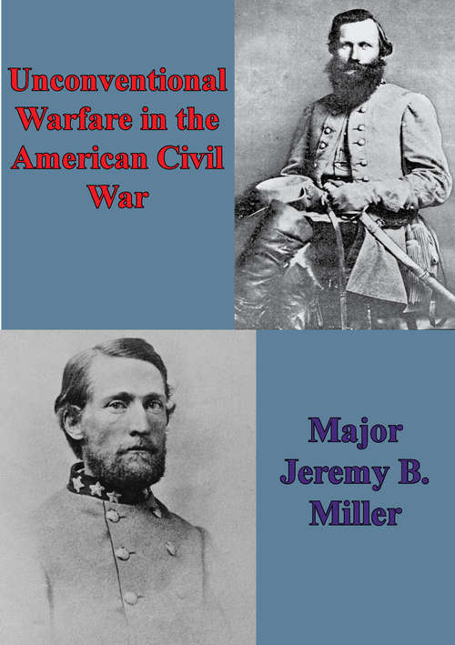 Unconventional Warfare In The American Civil War