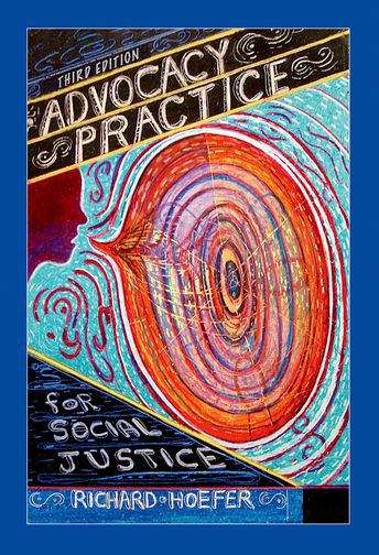 Book cover of Advocacy Practice For Social Justice (Third Edition)