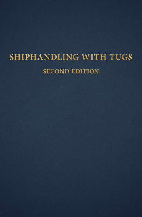 Book cover of Shiphandling with Tugs