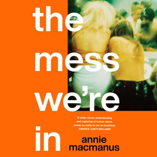 Book cover of The Mess We're In: From the Sunday Times bestselling author of Mother Mother