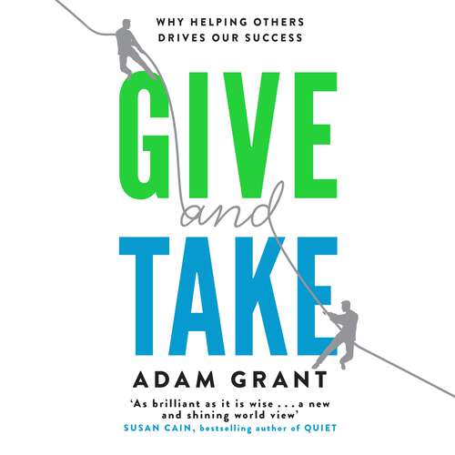 Book cover of Give and Take: A Revolutionary Approach to Success