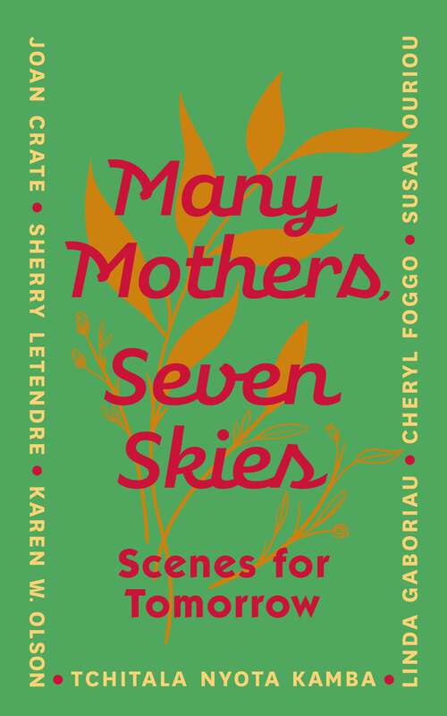 Book cover of Many Mothers, Seven Skies: Scenes for Tomorrow