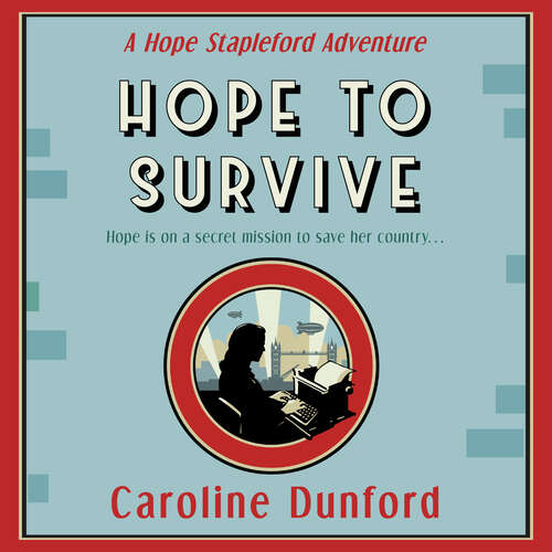 Book cover of Hope to Survive (Hope Stapleford Adventure 2): An exhilarating suspense-filled spy adventure (Hope Stapleford Mystery)
