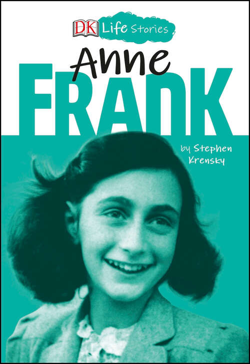 Book cover of DK Life Stories: Anne Frank (DK Life Stories)
