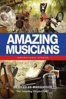 Book cover of Amazing Musicians