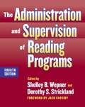 The Administration And Supervision Of Reading Programs