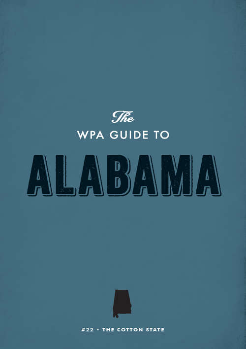 Book cover of The WPA Guide to Alabama