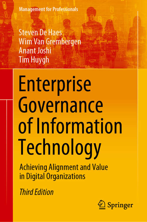 Book cover of Enterprise Governance of Information Technology: Achieving Alignment and Value in Digital Organizations (3rd ed. 2020) (Management for Professionals)