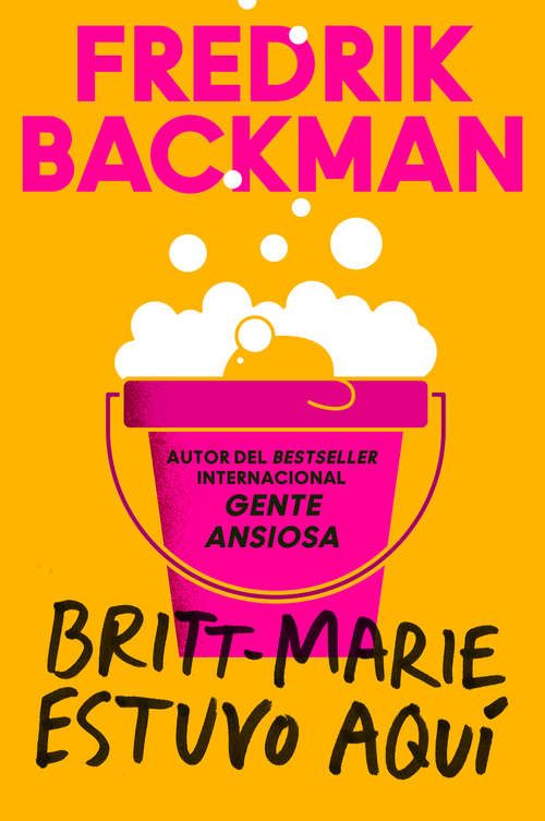 Book cover of Britt-Marie Was Here \ Britt-Marie estuvo aquí (Spanish edition)