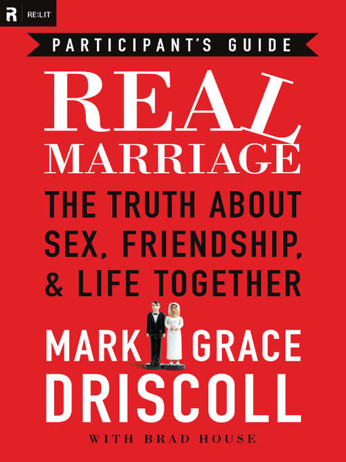 Book cover of Real Marriage Participant's Guide