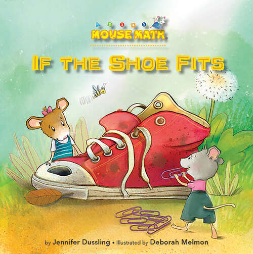 Book cover of If the Shoe Fits: Nonstandard Units Of Measurement (Mouse Math)