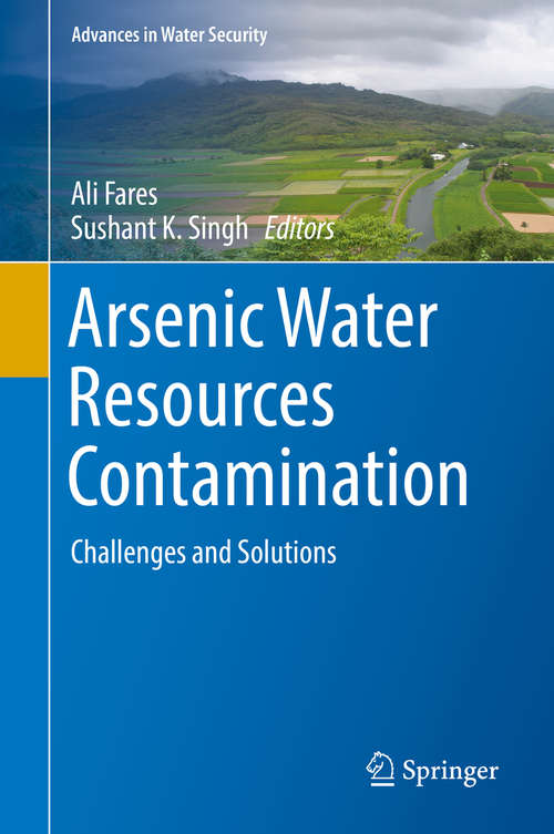 Book cover of Arsenic Water Resources Contamination: Challenges and Solutions (1st ed. 2020) (Advances in Water Security)