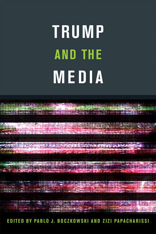 Book cover of Trump and the Media