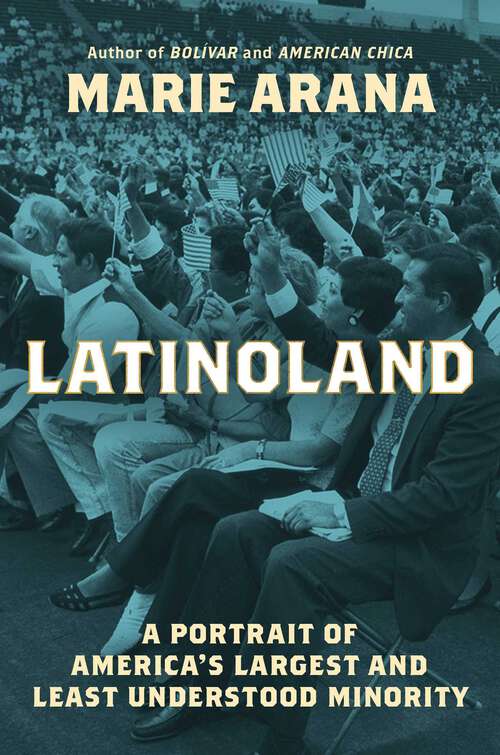 Book cover of LatinoLand: A Portrait of America's Largest and Least Understood Minority