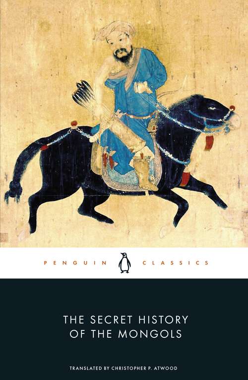 Book cover of The Secret History of the Mongols