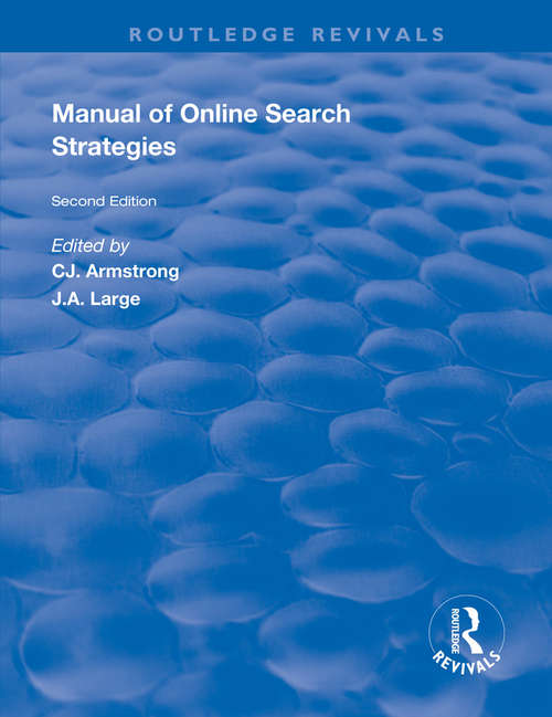 Manual of Online Search Strategies: Volumes I-iii (Routledge Revivals)