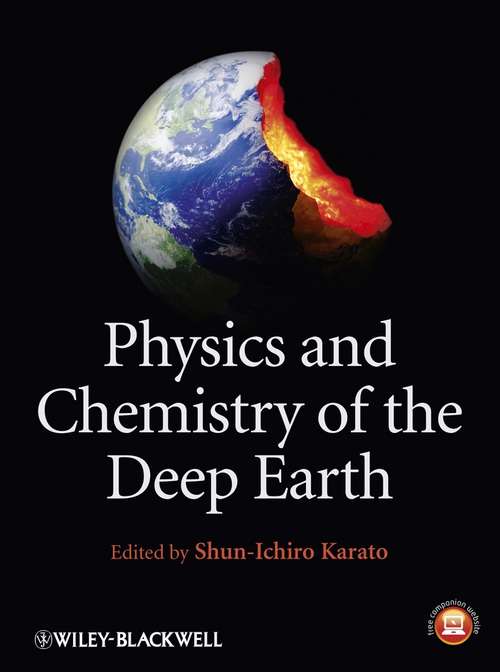 Book cover of Physics and Chemistry of the Deep Earth