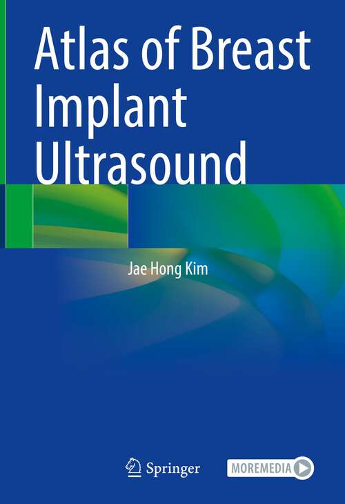 Book cover of Atlas of Breast Implant Ultrasound (1st ed. 2022)